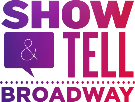 Show & Tell Broadway
